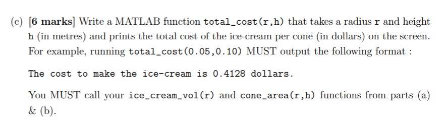 USING MATLAB 1. [12 marks] An ice-cream shop wants to work out
