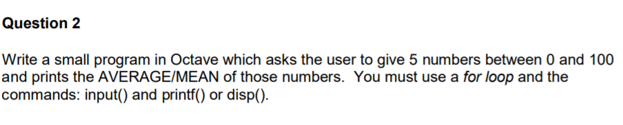 I need octave program for that please, thank you Question 2 Write