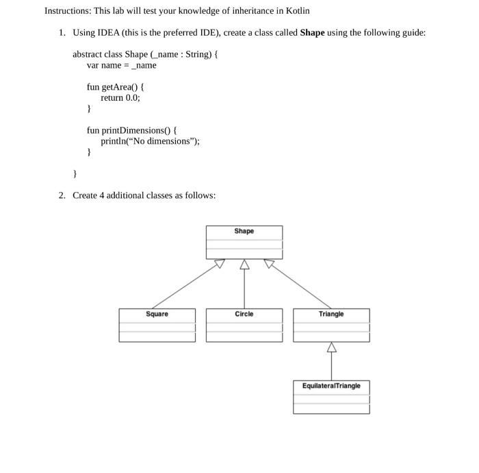 Using Kotlin NOT JAVA Instructions: This lab will test your knowledge of