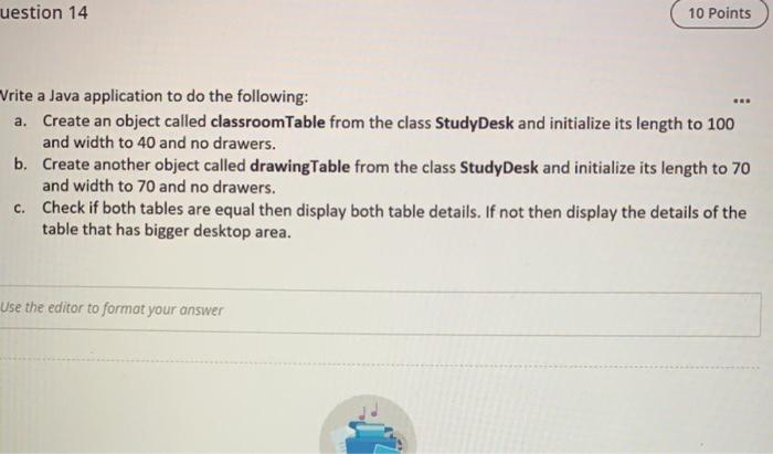  uestion 14 10 Points Vrite a Java application to do the