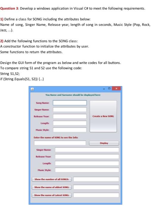 in visual c# Question 3. Develop a windows application in Visual C#