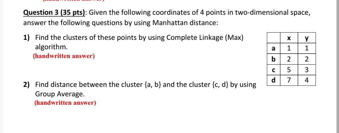  Question 3(35 pts): Given the following coordinates of 4 points in