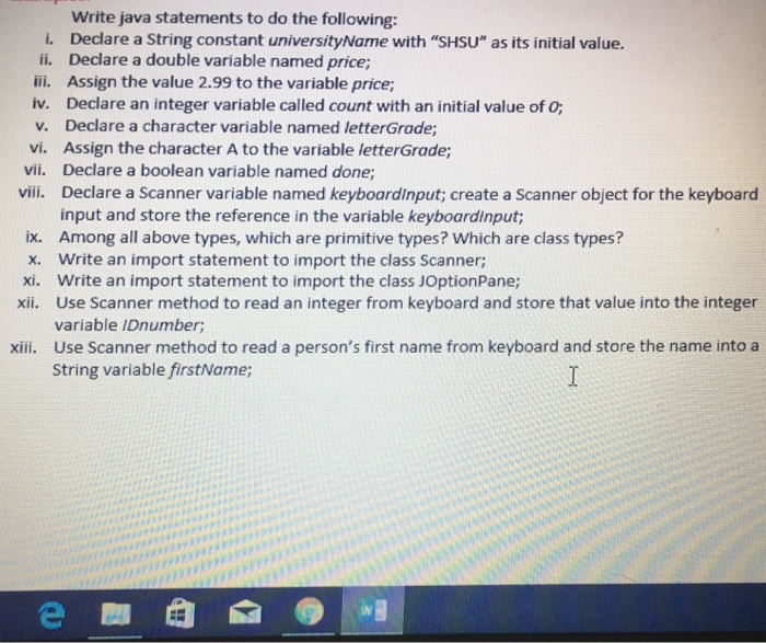  Write java statements to do the following: Declare a String constant