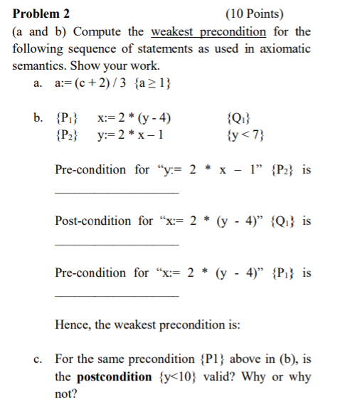  Problem 2 (10 Points) (a and b) Compute the weakest precondition