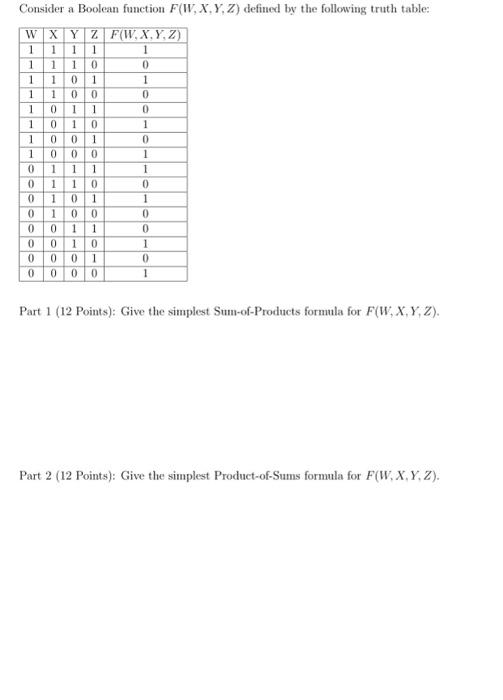  Consider a Boolean function F(W,X,Y,Z) defined by the following truth table: