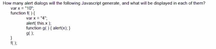  How many alert dialogs will the following Javascript generate, and what