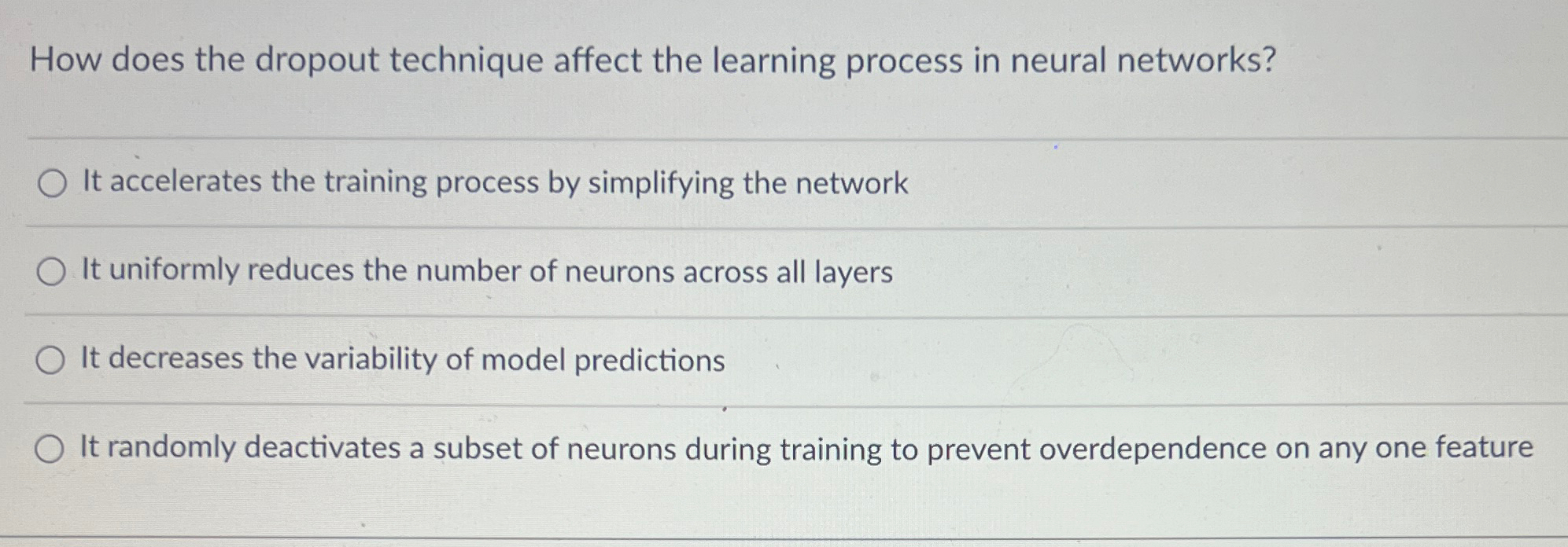  How does the dropout technique affect the learning process in neural