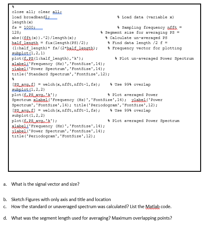  close all; clear all; load broadbandl; % Load data (variable x)