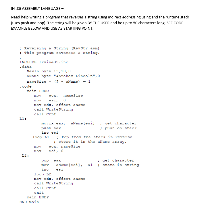  IN.86 ASSEMBLY LANGUAGE Need help writing a program that reverses a