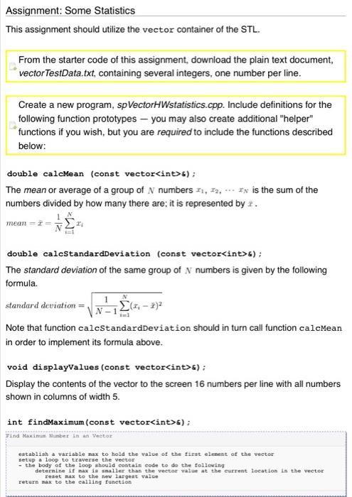  Assignment: Some Statistics This assignment should utilize the vector container of
