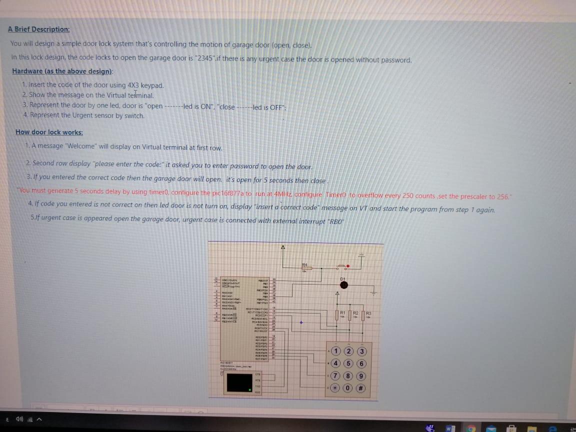 A Brief Description: You will design a simple door lock system