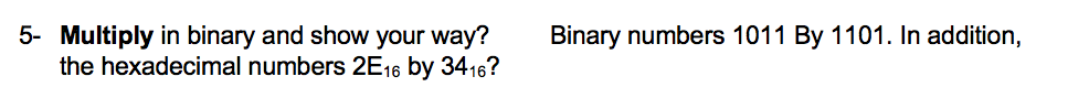Please solve the question below showing all steps with details 5- Multiply