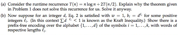  (a) Consider the runtime recurrence T(n) = n log n +