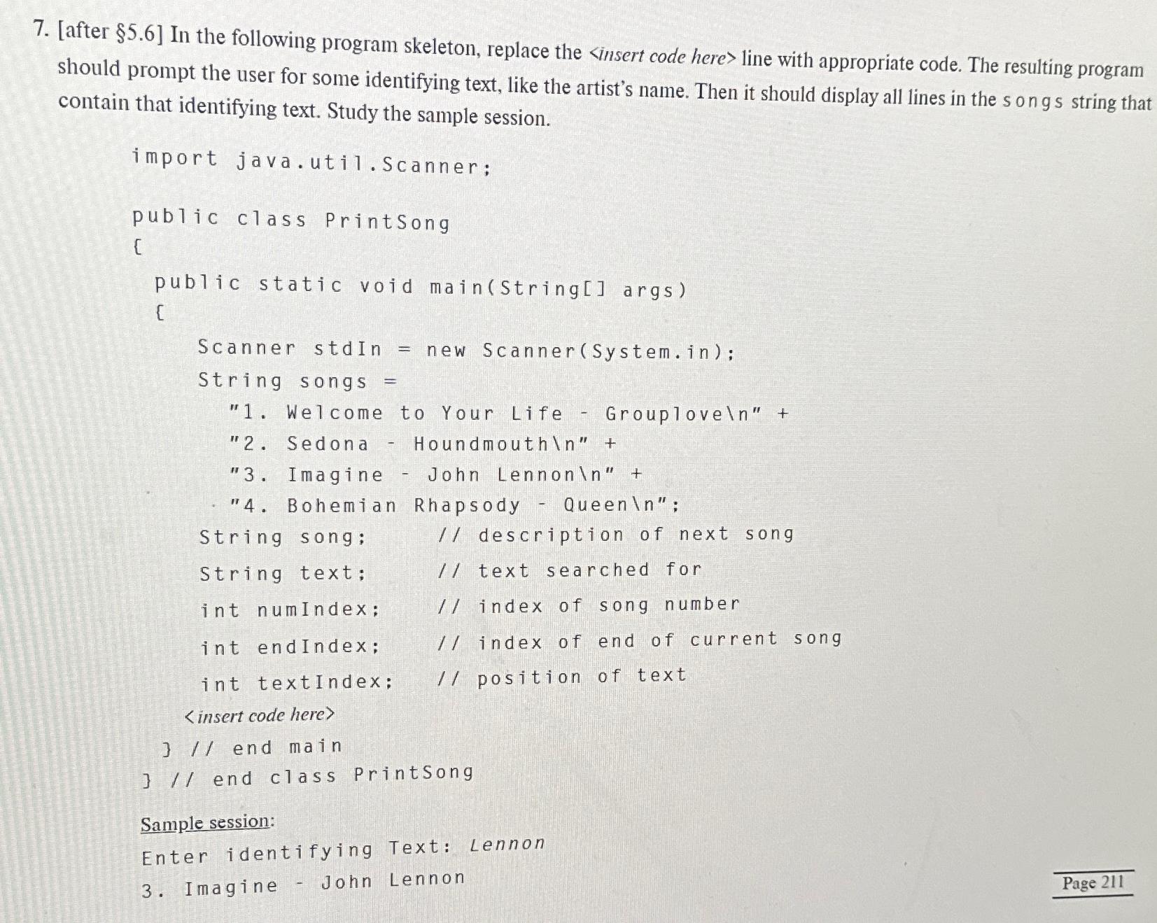  [after 5.6] In the following program skeleton, replace the ?? +,??
