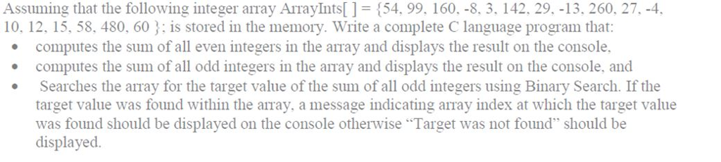  Assuming that the following integer array Array Ints[ ] = {54.99.