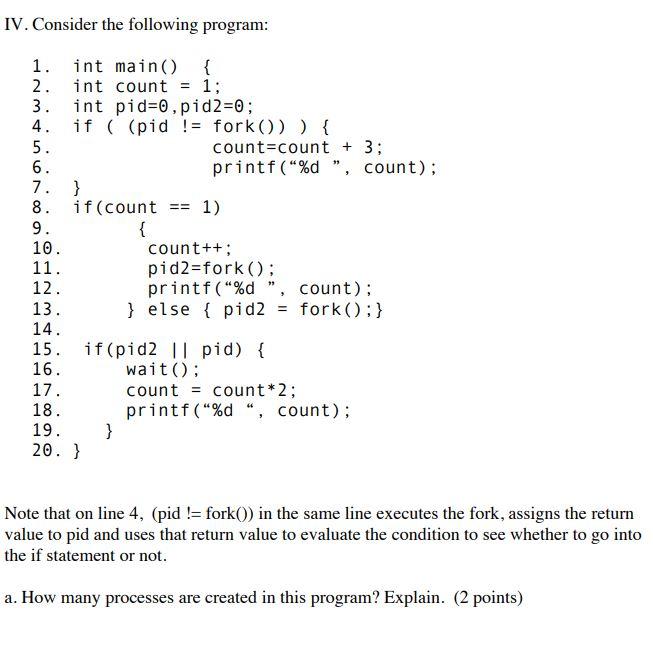  IV. Consider the following program: Note that on line 4 ,