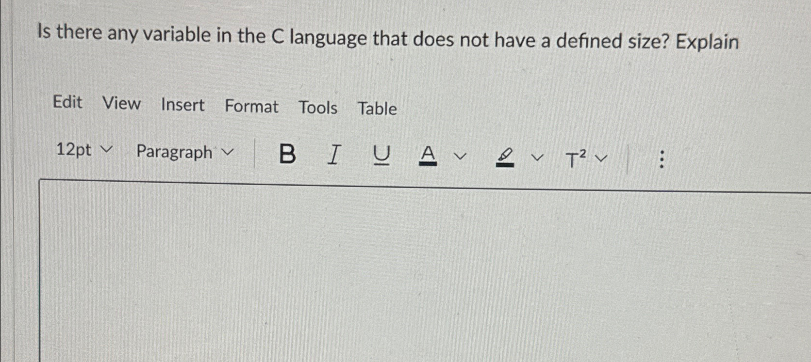  Is there any variable in the C language that does not
