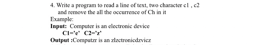  Write a program to read a line of text, two character