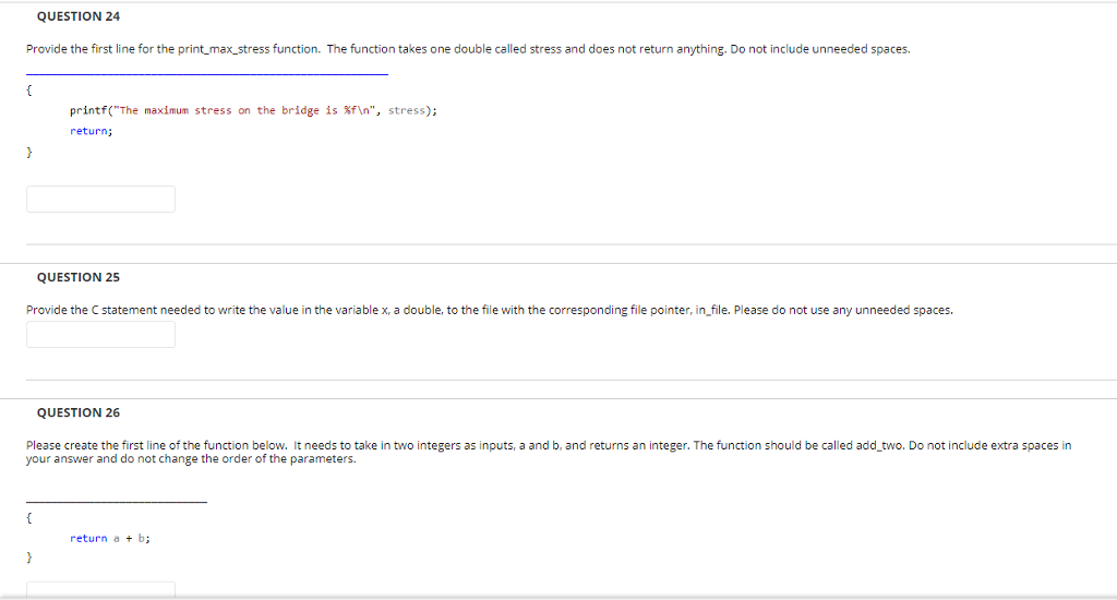 QUESTION 24 Provide the first line for the printmax_stress function. The