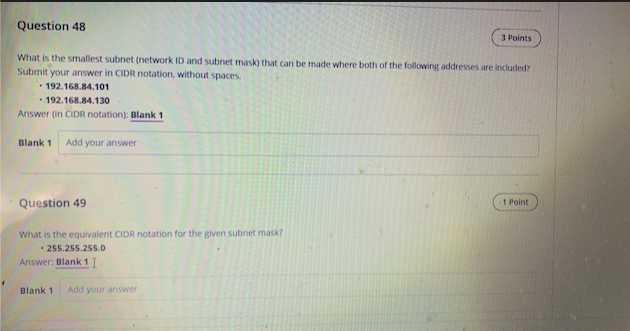  Question 48 3 Points What is the smallest subnet (network ID