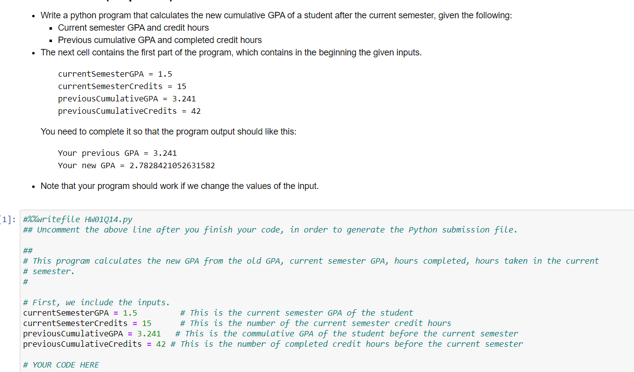  Write a python program that calculates the new cumulative GPA of