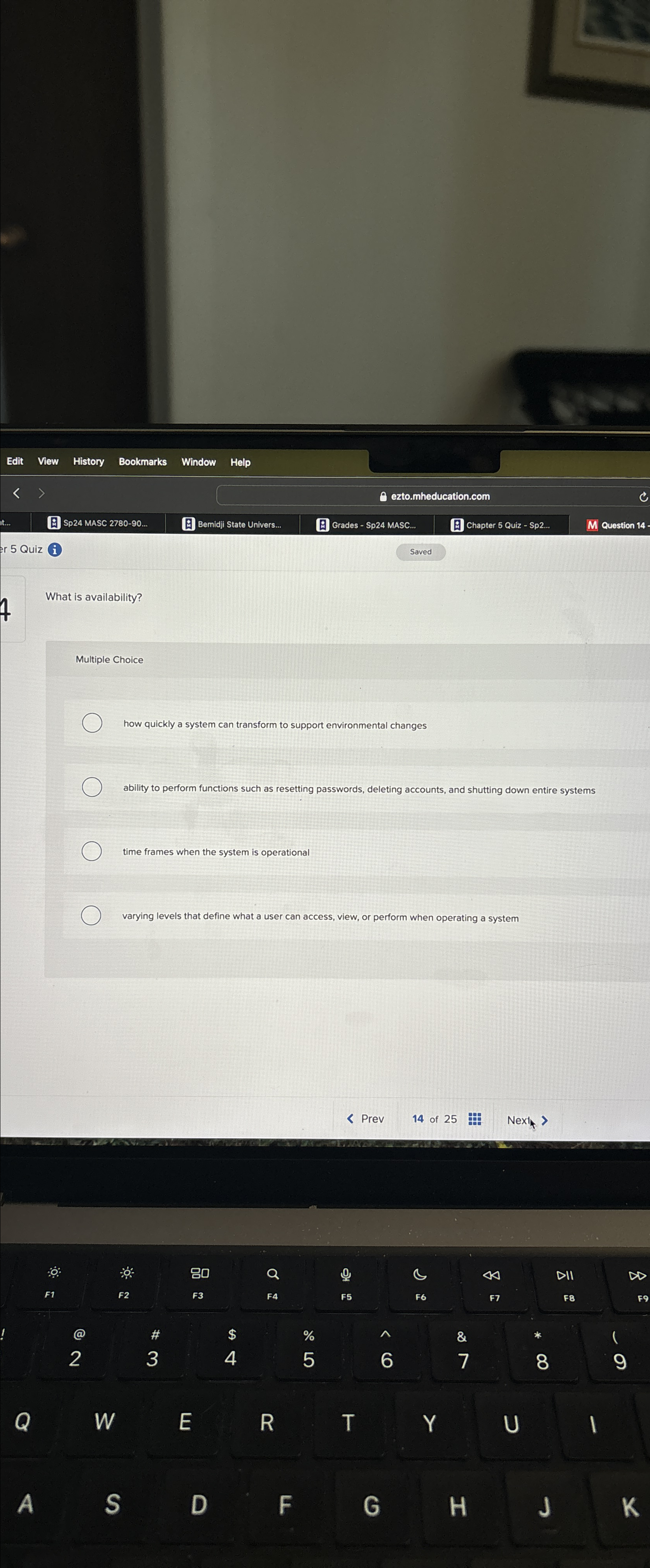  7 What is availability? Multiple Choice how quickly a system can