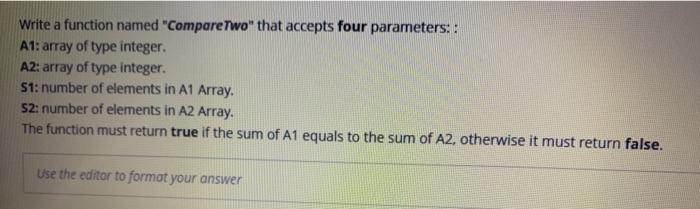 c++ code please Write a function named "Compare Two" that accepts four