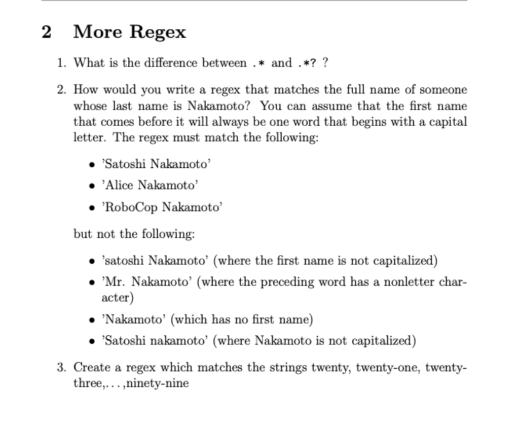 2 More Regex 1. What is the difference between .* and