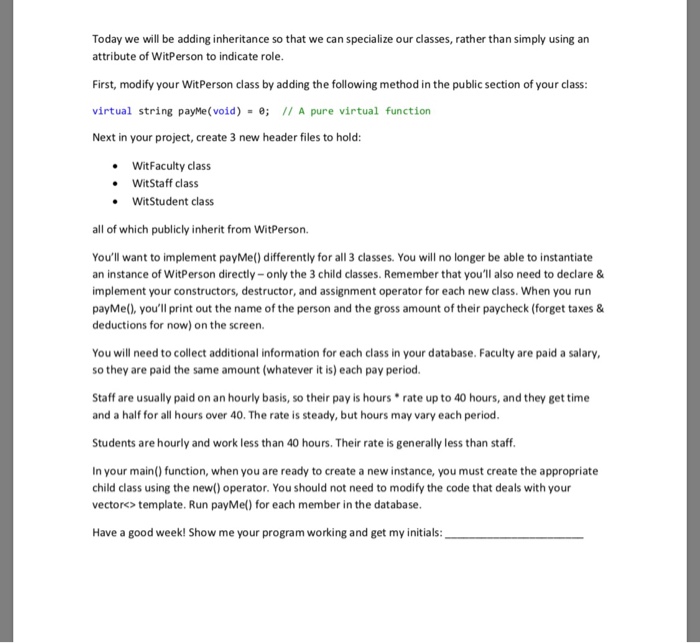  Today we will be adding inheritance so that we can specialize