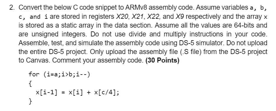  2. Convert the below C code snippet to ARMv8 assembly code.