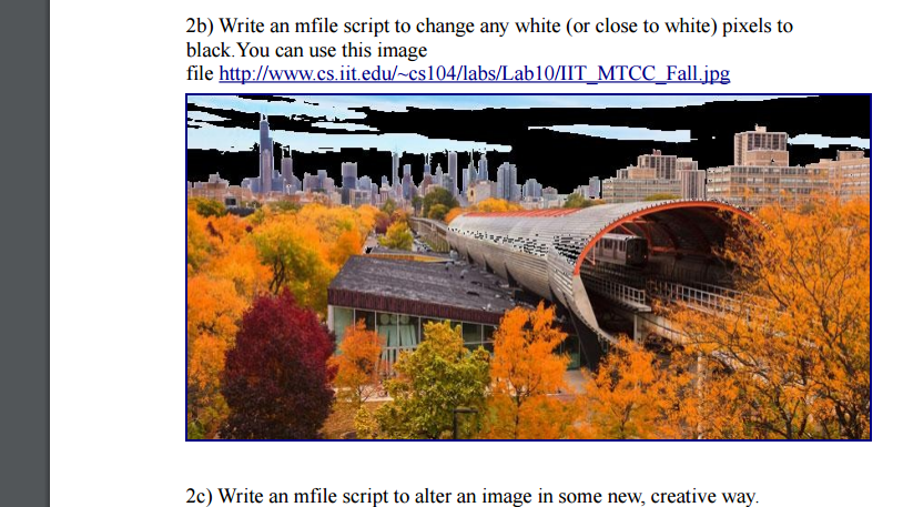 MATLAB CODE ONLY!! THANK YOU:) Write an mfile script to change any