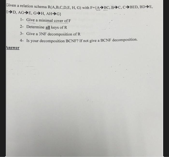 the subject is databases a Given a relation schema R(A,B,C,D,E, H, G)