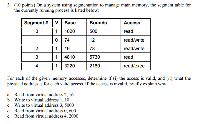 On a system using segmentation to manage main memory, the segment