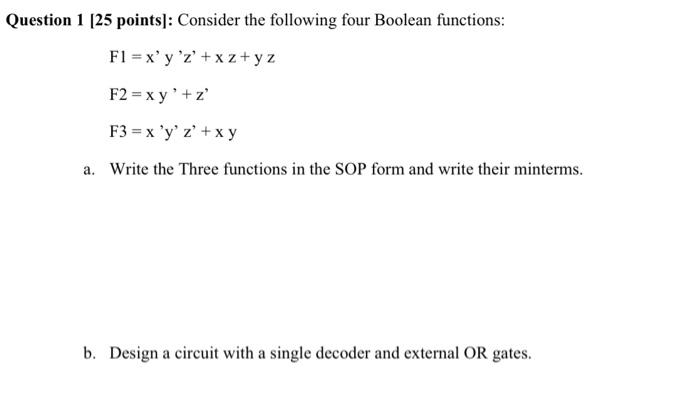 hi plz i need help quickly Question 1 (25 points]: Consider the