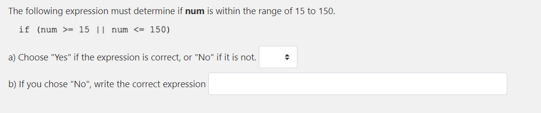 This is C++ code The following expression must determine if num is