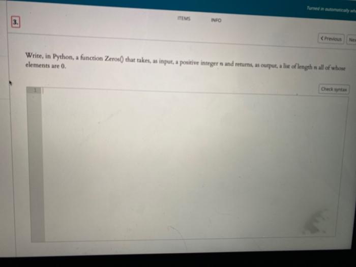  Write in Python, a function Zeros() that takes, as input, a