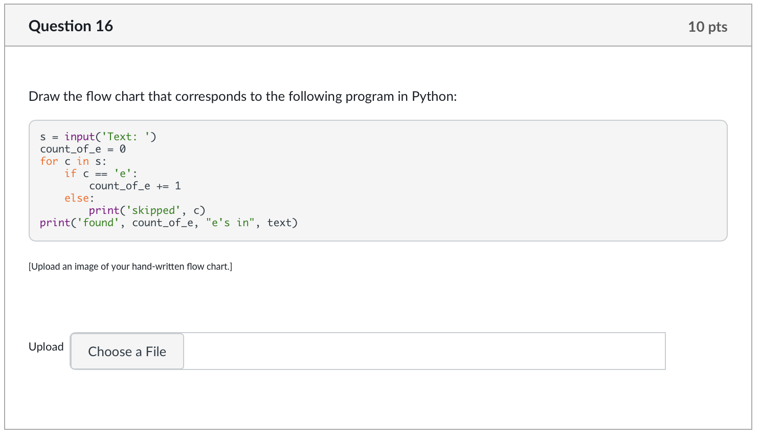 Using Python: (also, please explain how your flow chart matches the code