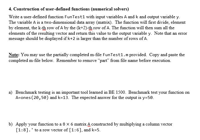  4. Construction of user-defined functions (numerical solvers) Write a user-defined function