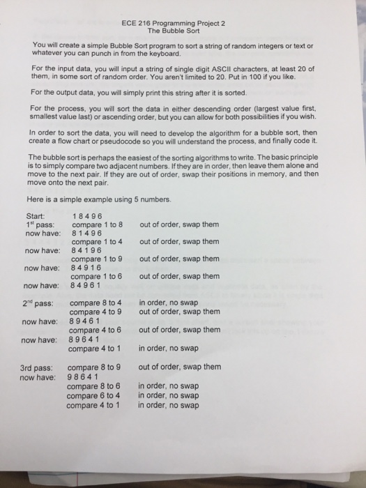  You will create a dimple Bubble Sort program to sort a