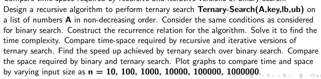 Write C++ code, algorithm and plot graphs Design a recursive algorithm