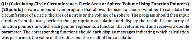 Develop a C (not C#, C++) program code for the following: Q1: