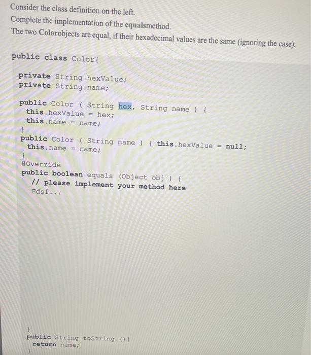  Consider the class definition on the left. Complete the implementation of