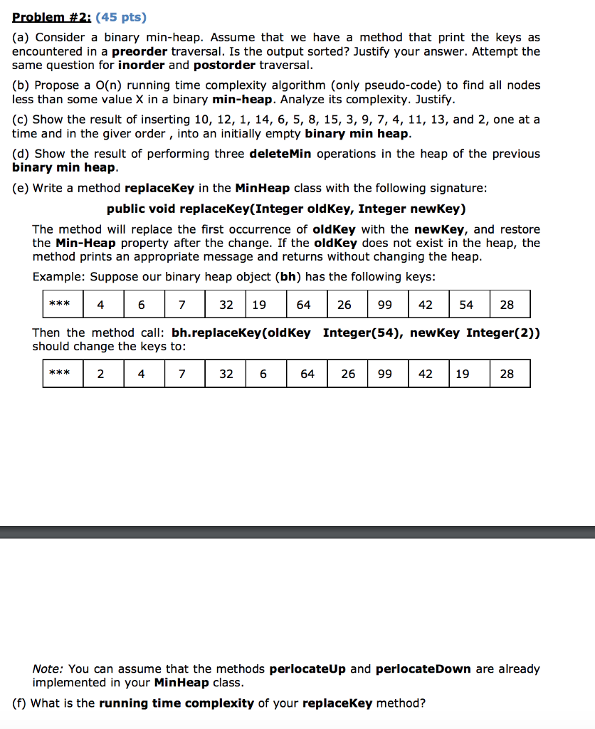  Problem #2: (a) Consider a binary min-heap. Assume that we have