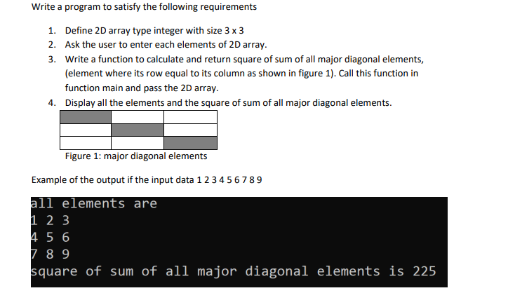 Write a program to satisfy the following requirements 1. Define 2D