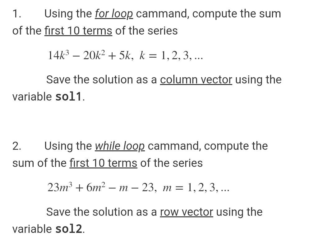 matlap question 1. Using the for loop cammand, compute the sum