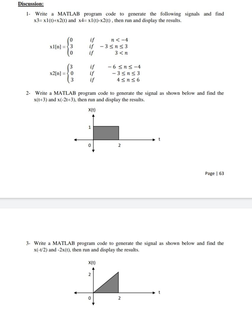 Solution By Matlab Discussion: 1. Write a MATLAB program code to