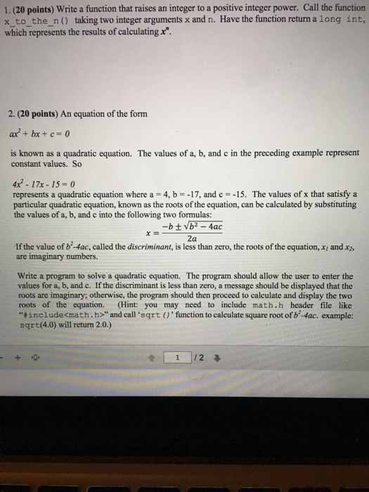  1. (20 points Write a function that raises an integer to