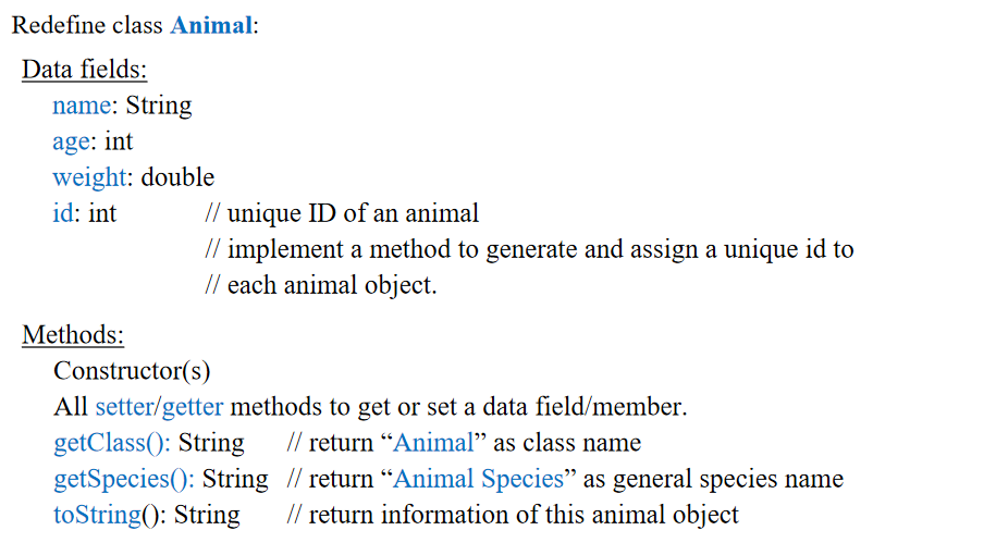 Java Please! Redefine class Animal: : Data fields: name: String age: int