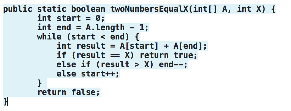 Following is code for an algorithm for finding if two numbers in