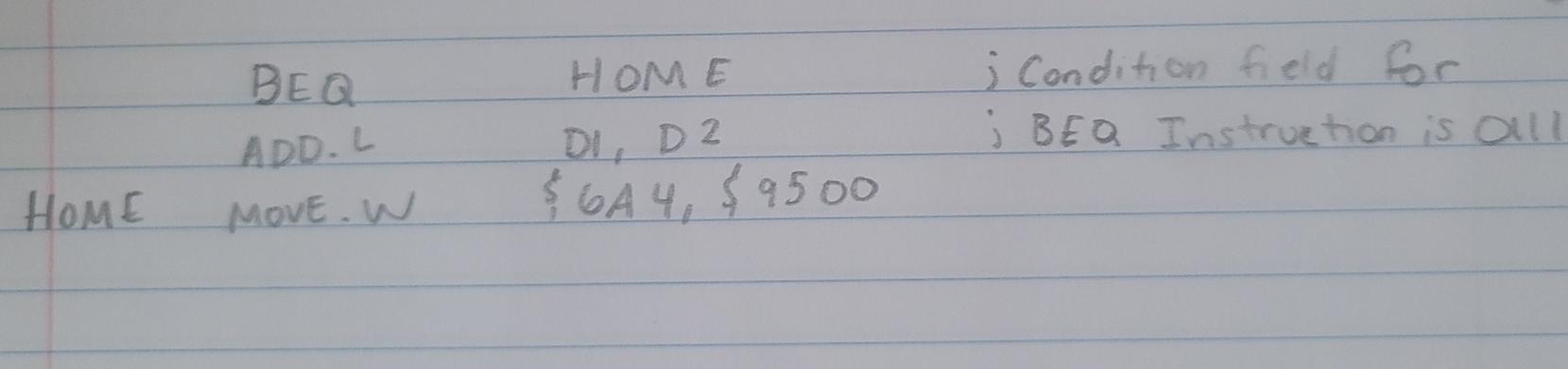 Convert each line of assembly language code to machine code. Assume this